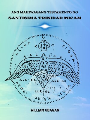 cover image of Ang Mahiwagang Testamento ng Santisima Trinidad Micam